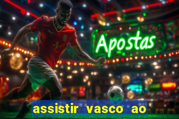 assistir vasco ao vivo futemax